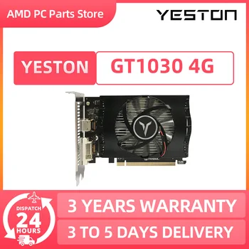YESTON НОВАЯ видеокарта GeForce GT1030 4G 4GB TA NVIDIA GPU DDR4 14NM 64Bit PCI 4.0 X 4 Игровая видеокарта GPU placa de vídeo