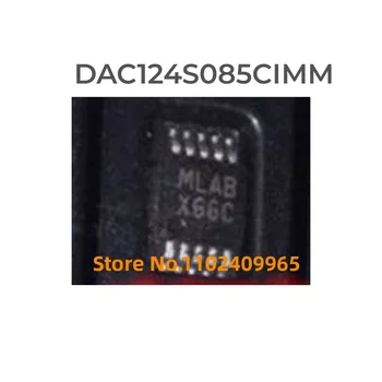 DAC124S085CIMM X66C MSOP10 100% новый